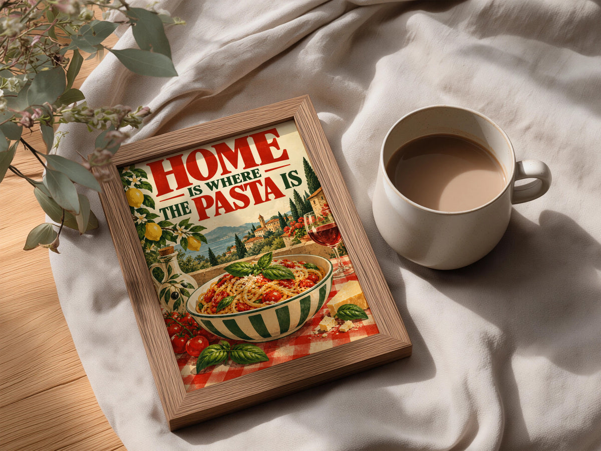 Home Is Where The Pasta Is Poster, Italian Kitchen Wall Art, Vintage Tuscan Food Art Print — styling mockup 3