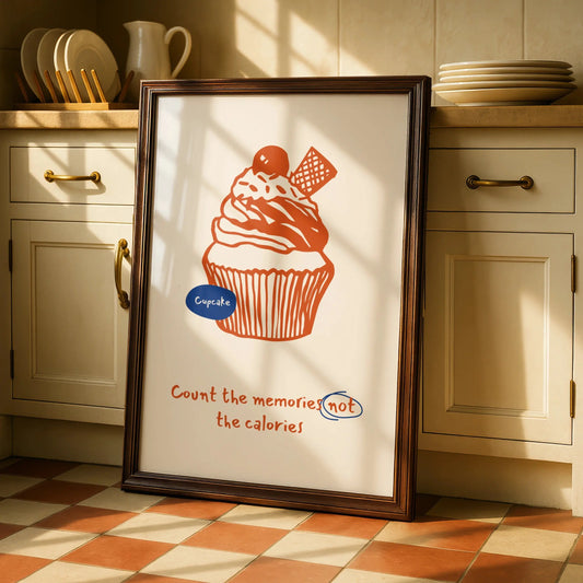 Cupcake Kitchen Wall Art, Count the Memories Not the Calories Poster, Baking Print