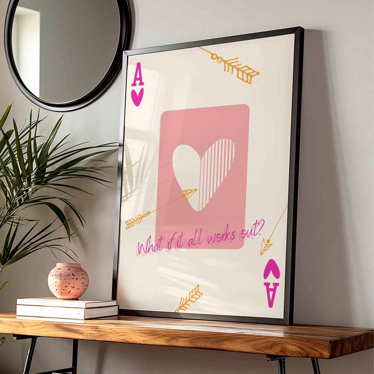Ace of Hearts Maximalist Poster, What If It All Works Out Quote Wall Art Print — Digital Download