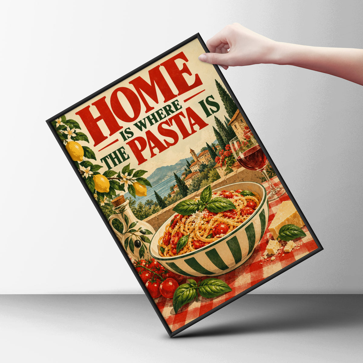 Home Is Where The Pasta Is Poster, Italian Kitchen Wall Art, Vintage Tuscan Food Art Print — styling mockup 6