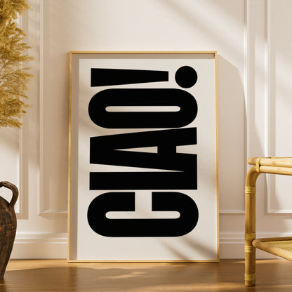 Ciao Typography Poster, Black and White Wall Art, Bold Italian Word Art Print — styling mockup 1
