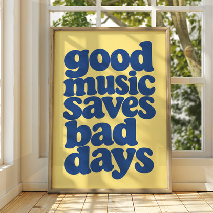 Good Music Saves Bad Days Quote Print, Retro Typography Poster, Blue Yellow Wall Art