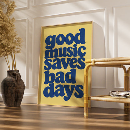 Good Music Saves Bad Days Quote Print, Retro Typography Poster, Blue Yellow Wall Art