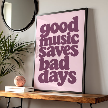 Good Music Saves Bad Days Quote Print, Retro Typography Poster, Pink Plum Wall Art — Digital Download
