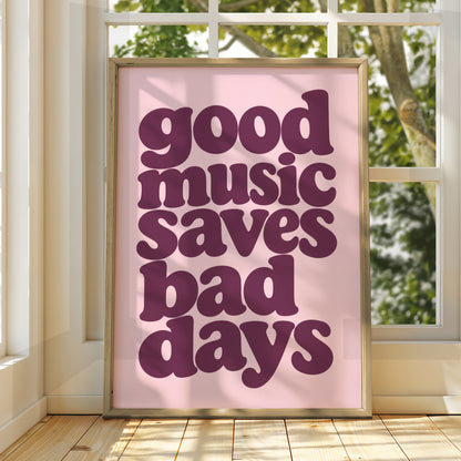 Good Music Saves Bad Days Quote Print, Retro Typography Poster, Pink Plum Wall Art