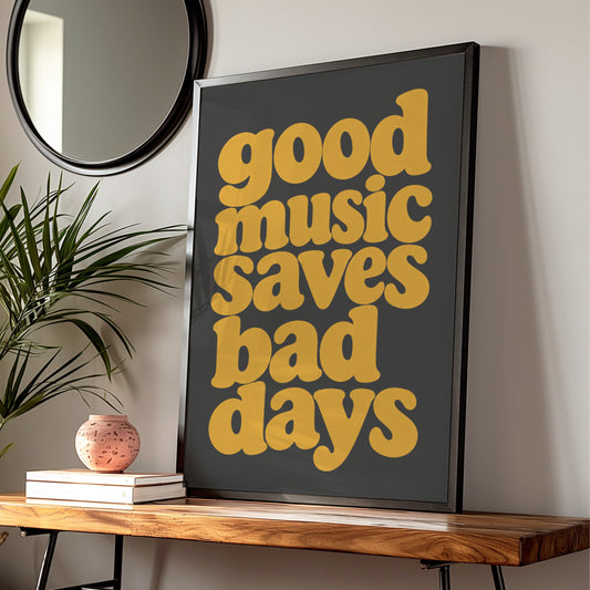 Good Music Saves Bad Days Quote Print, Retro Typography Poster, Mustard Charcoal Wall Art — Digital Download