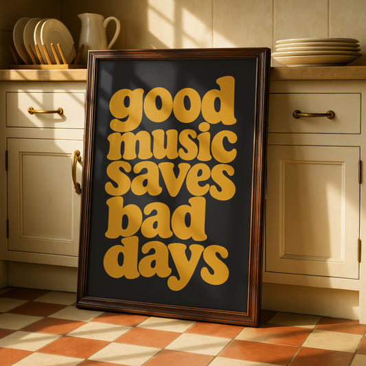 Good Music Saves Bad Days Quote Print, Retro Typography Poster, Mustard Charcoal Wall Art