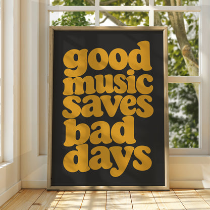 Good Music Saves Bad Days Quote Print, Retro Typography Poster, Mustard Charcoal Wall Art