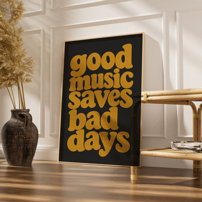 Good Music Saves Bad Days Quote Print, Retro Typography Poster, Mustard Charcoal Wall Art