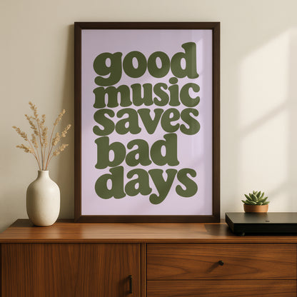 Good Music Saves Bad Days Quote Print, Retro Typography Poster, Olive Green Lilac Wall Art