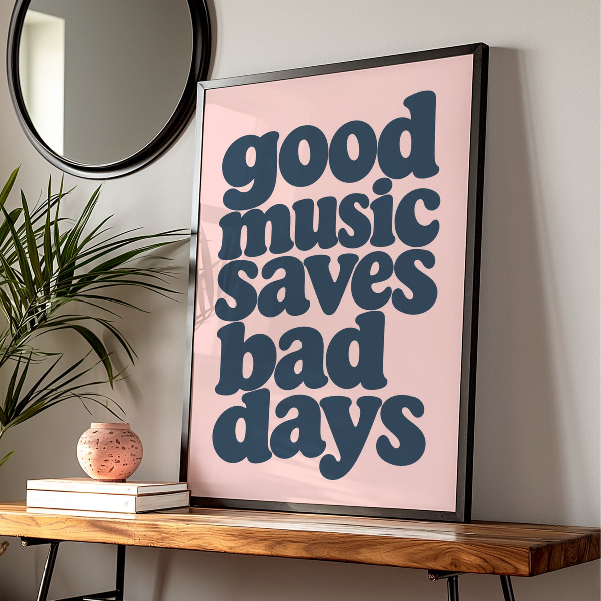 Good Music Saves Bad Days Print, Navy Blush Typography, Retro Quote Wall Art Poster — Digital Download