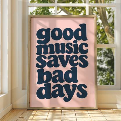 Good Music Saves Bad Days Print, Navy Blush Typography, Retro Quote Wall Art Poster