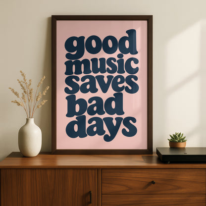 Good Music Saves Bad Days Print, Navy Blush Typography, Retro Quote Wall Art Poster