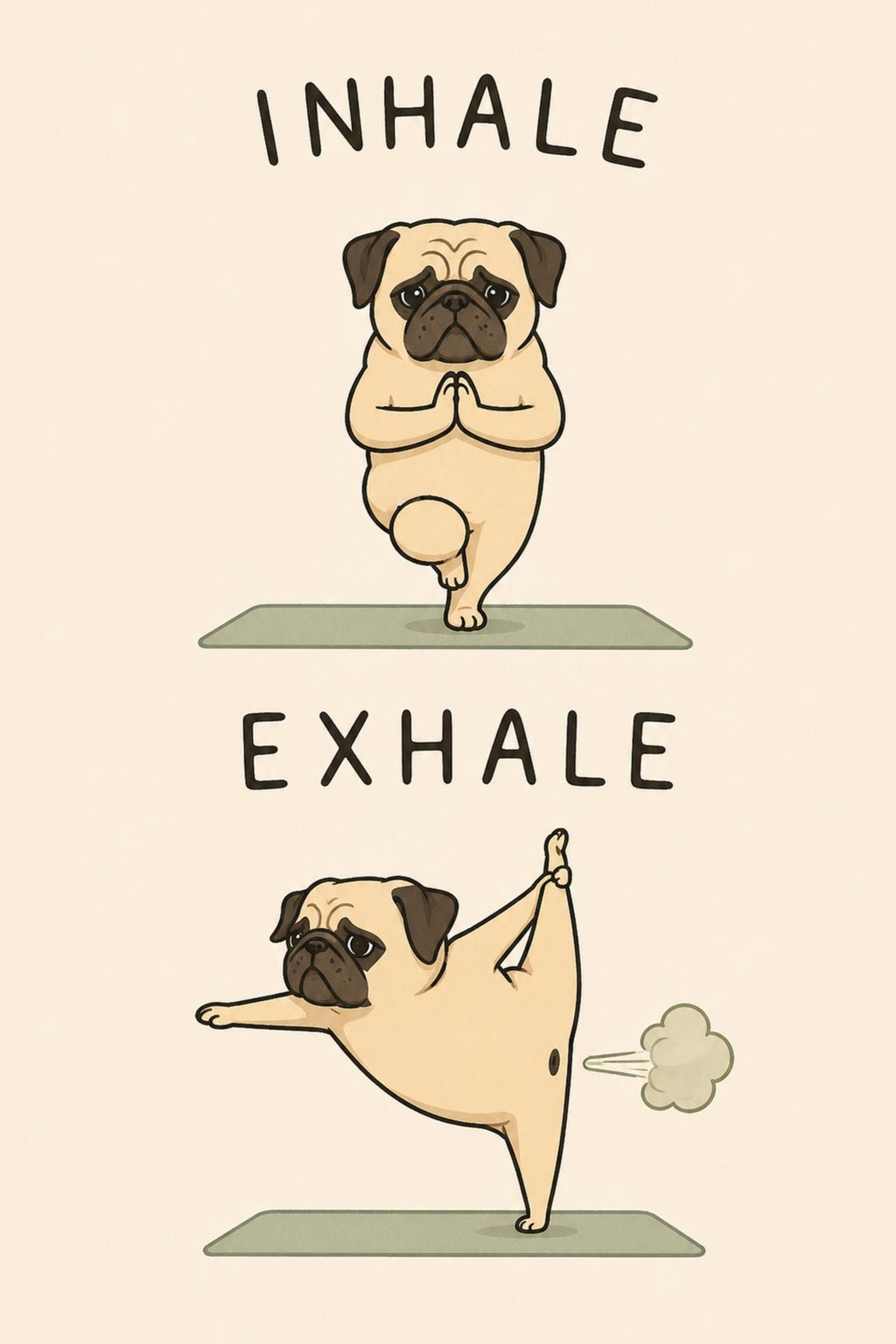Pug Yoga Poster, Inhale Exhale Wall Art, Yoga Humor, Sizes A5-AO wall art print