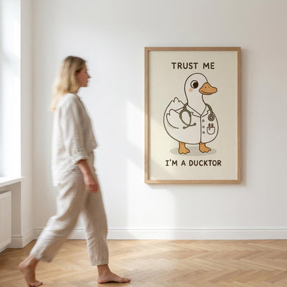 Doctor Duck Poster, Trust Me Im A Ducktor Print, Doctor Humour Art wall art print