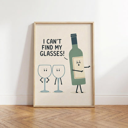 Wine Wall Art, I Canâ€™t Find My Glasses Print, Wine Lover Gift wall art print