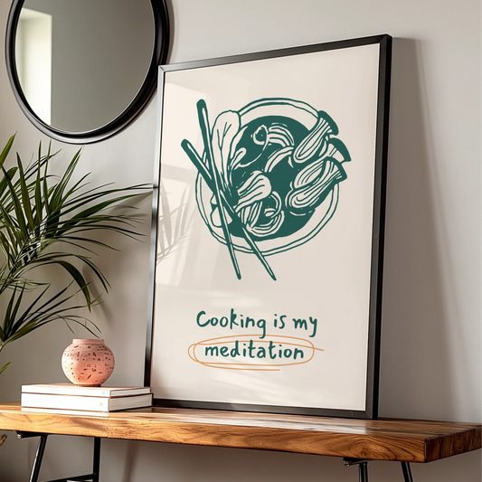 Cooking Is My Meditation Kitchen Print, Ramen Noodle Bowl Poster, Chef Wall Art
