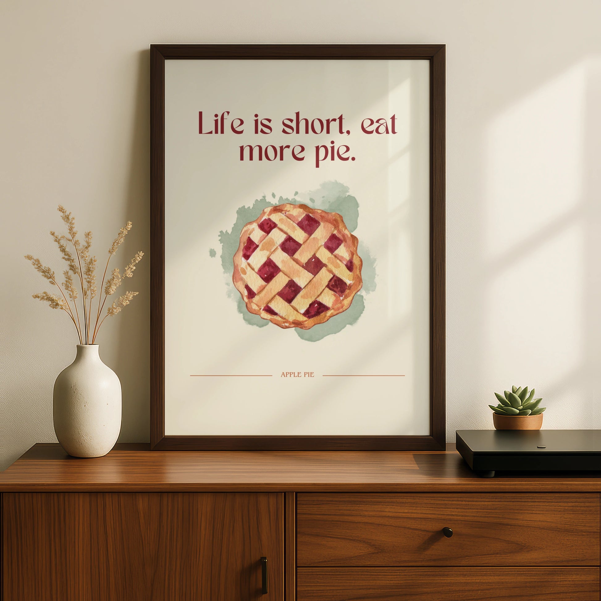 Apple Pie Kitchen Wall Art, Life Is Short Eat More Pie Quote Print, Food Poster
