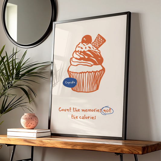 Cupcake Kitchen Wall Art, Count the Memories Not the Calories Poster, Baking Print