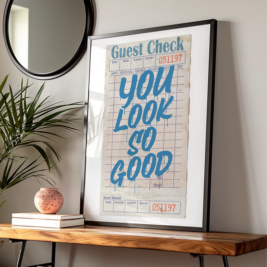 You Look So Good Quote Poster, Maximalist Typography Wall Art, Retro Diner Print, A1