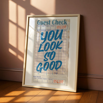 You Look So Good Quote Poster, Maximalist Typography Wall Art, Retro Diner Print, A1