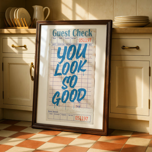You Look So Good Quote Poster, Maximalist Typography Wall Art, Retro Diner Print, A1