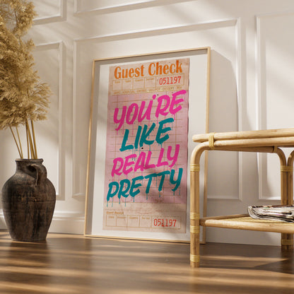 You're Like Really Pretty Maximalist Quote Poster, Retro Diner Receipt Wall Art Print