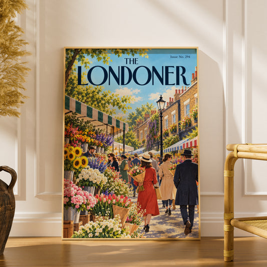 The Londoner Flower Market Poster, London Street Scene Wall Art, Spring Floral Magazine Cover Print